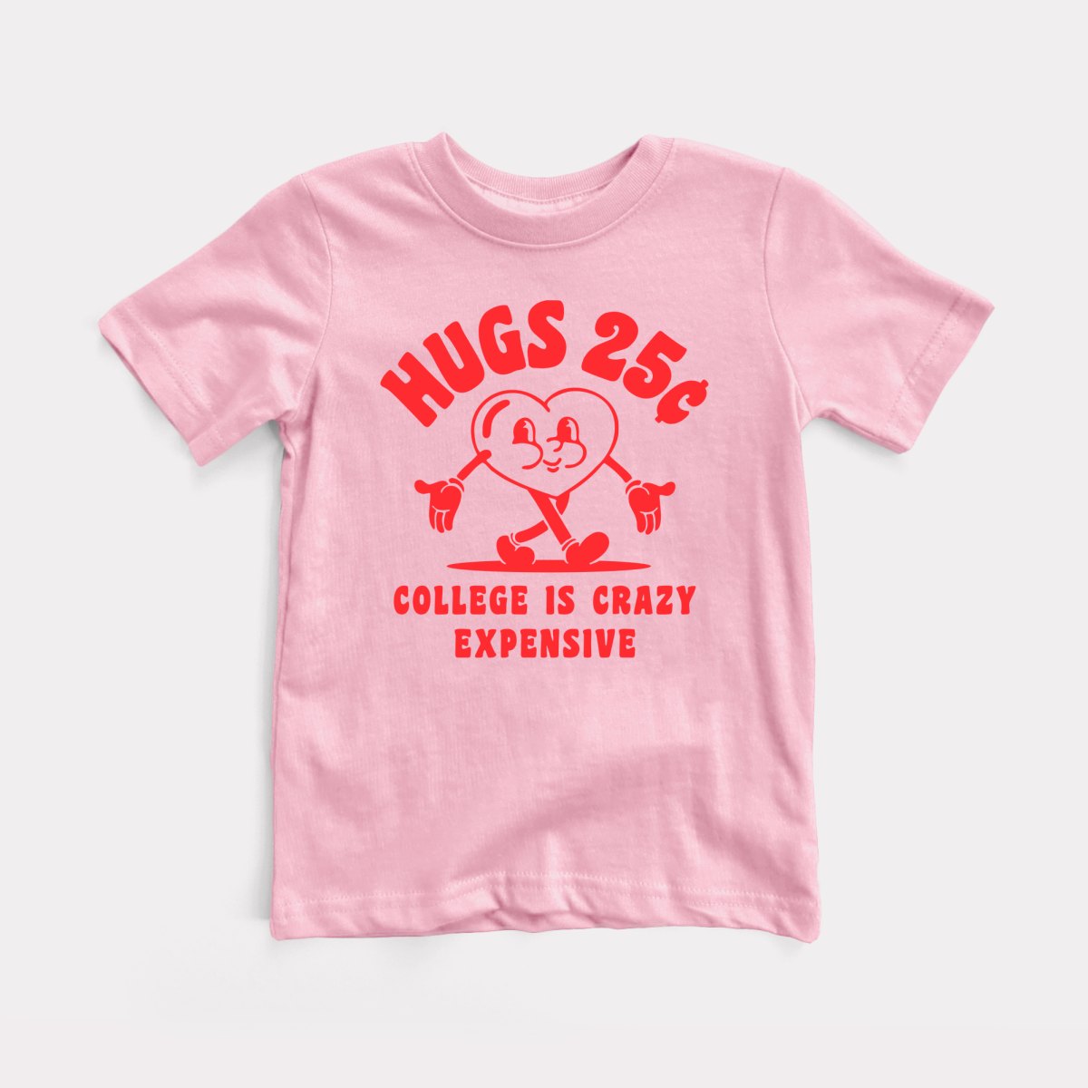 Hugs 25 Cents - Baby Tee