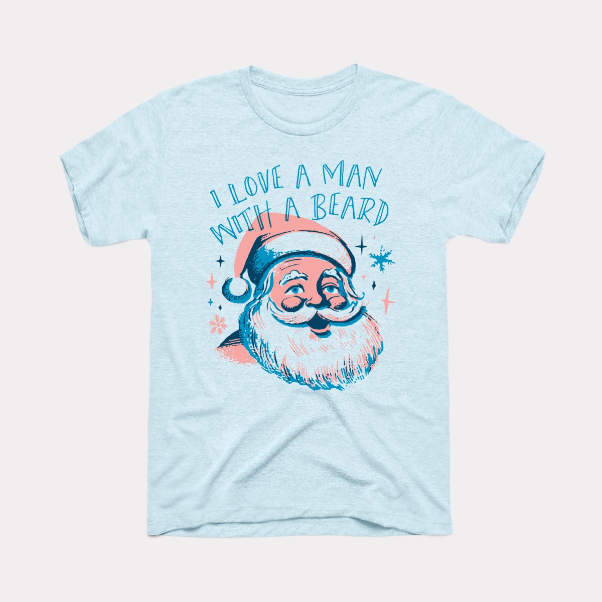 I Love A Man With A Beard Adult Unisex Tee
