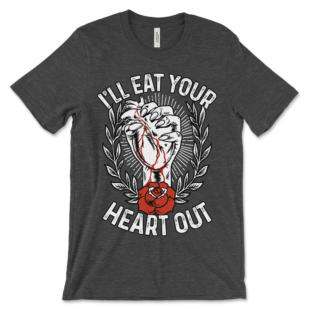 I'll Eat Your Heart Out Shirt
