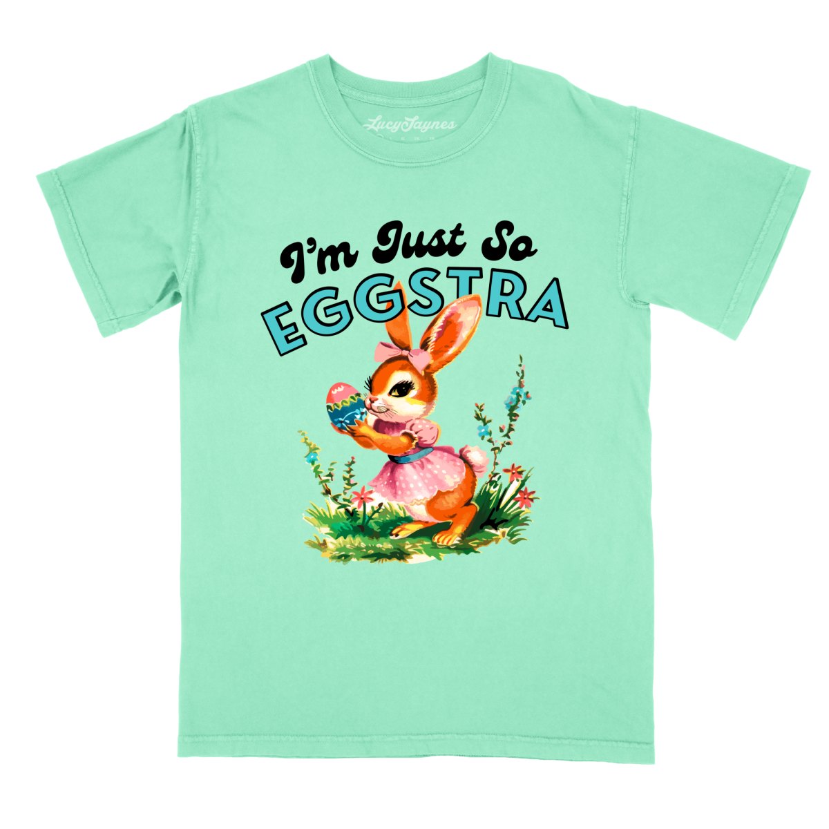 I'm Just So Eggstra Comfort Colors Tee
