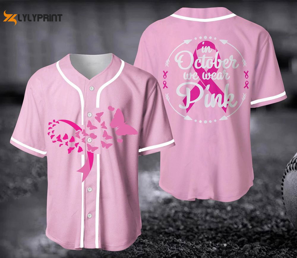 In October We Wear Pink Jersey, Custom Breast Cancer Baseball Jersey - lylyprint.com