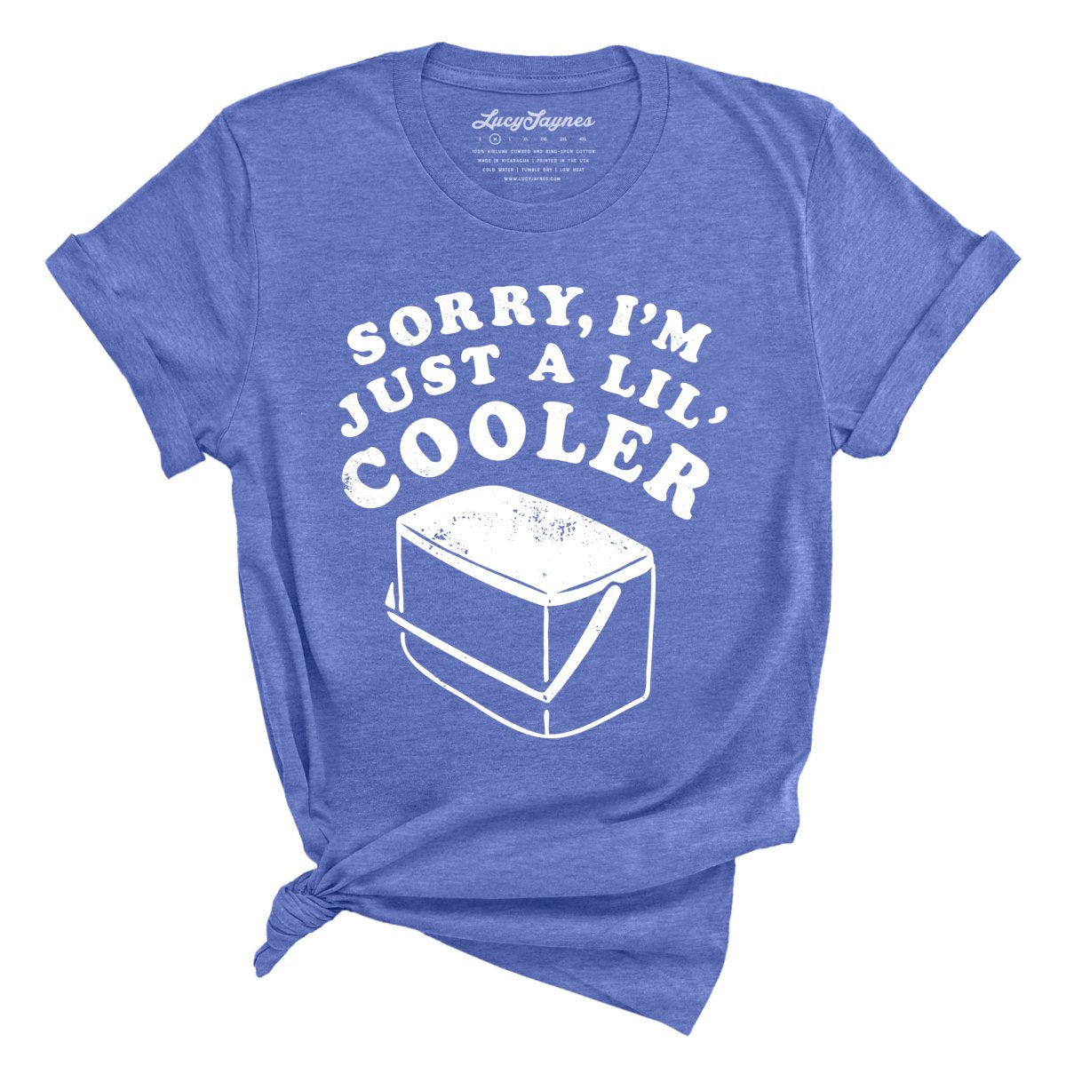 Just A Lil' Cooler Tee