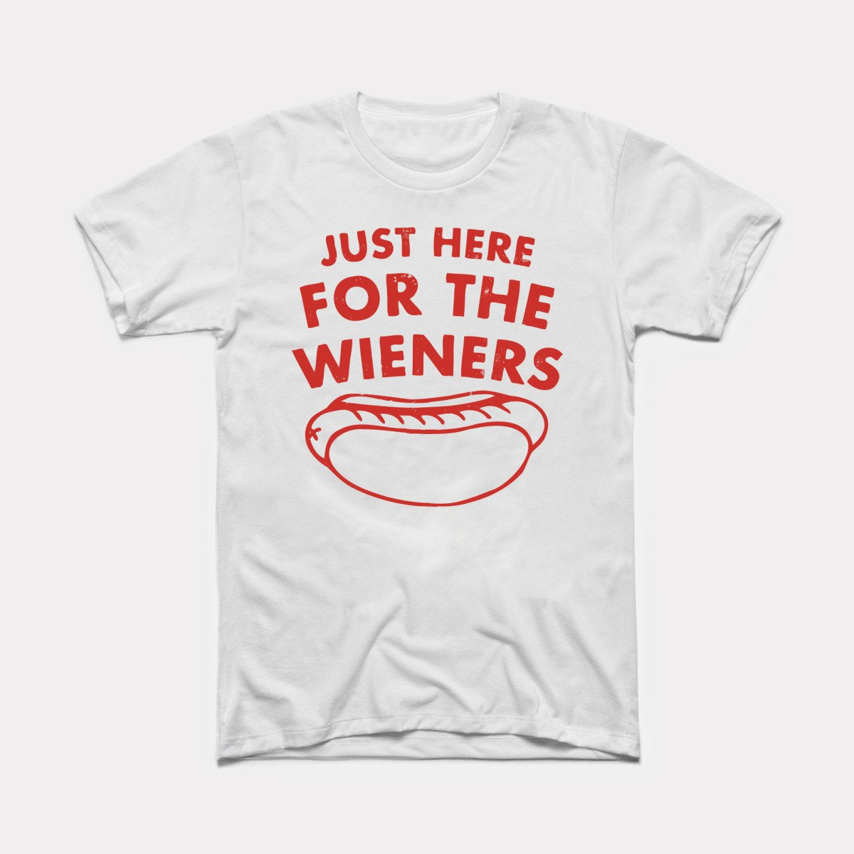 Just Here For The Wieners Adult Unisex Tee