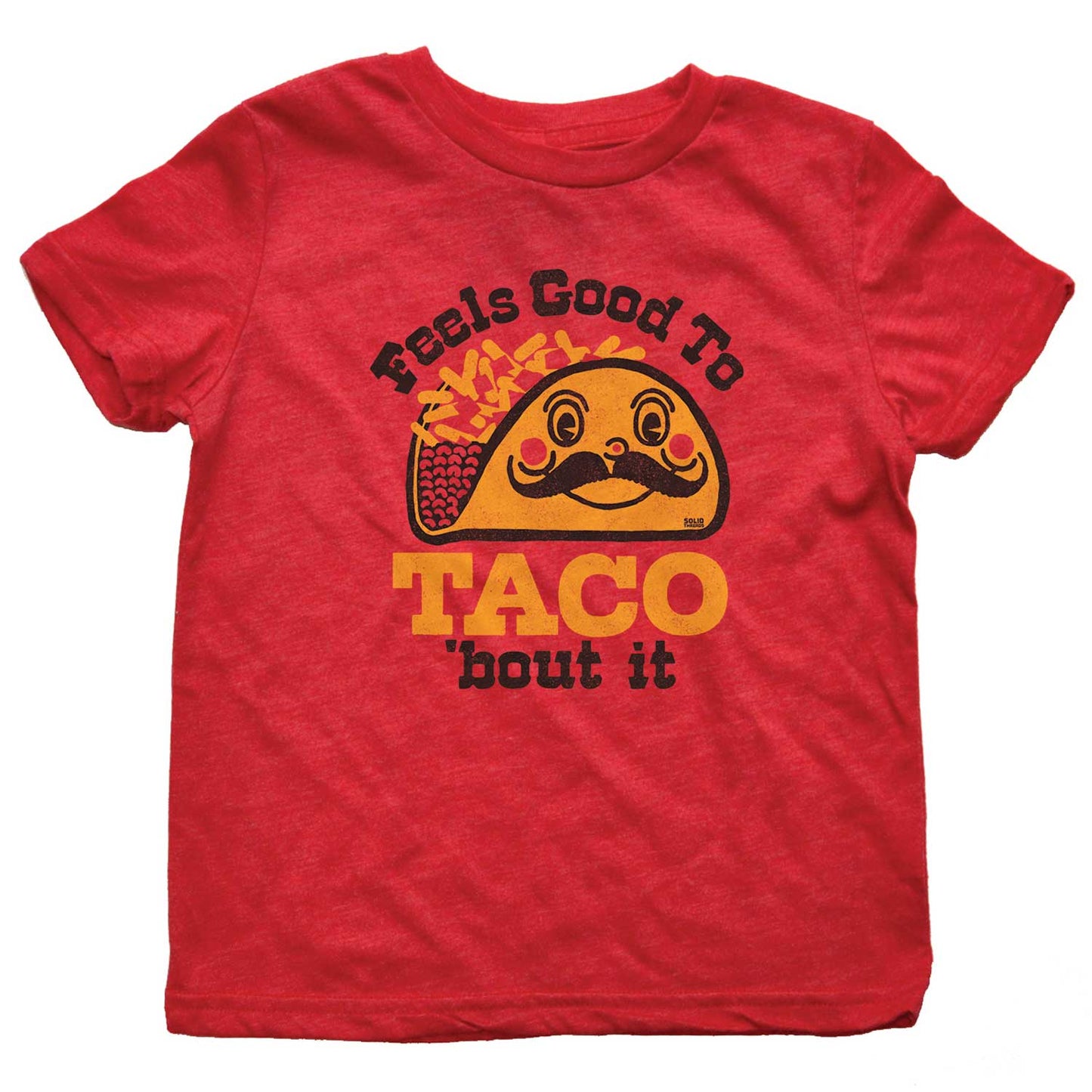Kids' Feels Good to Taco Bout It T-Shirt