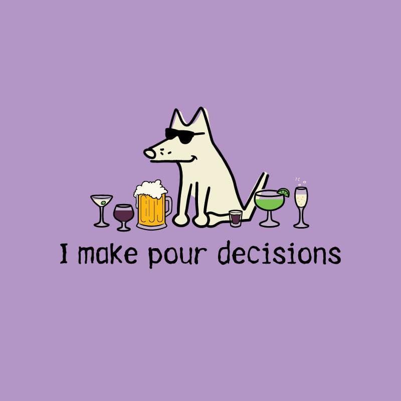 I make pour decisions - Ladies T-Shirt V-Neck