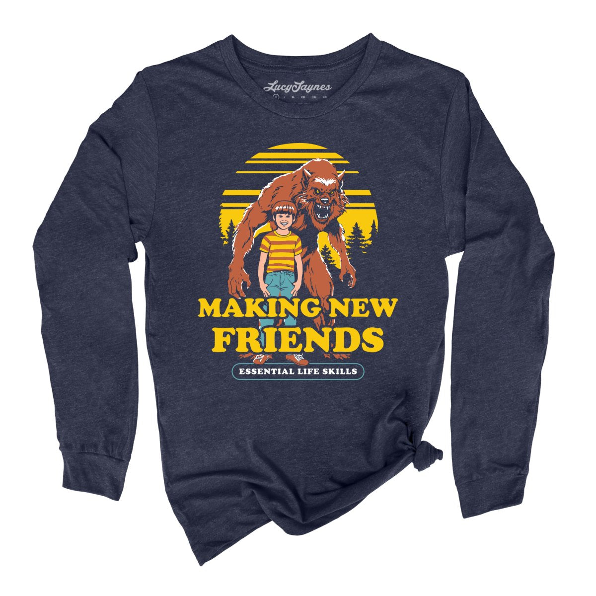 Making New Friends Long Sleeve Tee