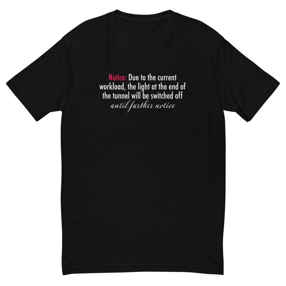 Light at The End of The Tunnel T-Shirt