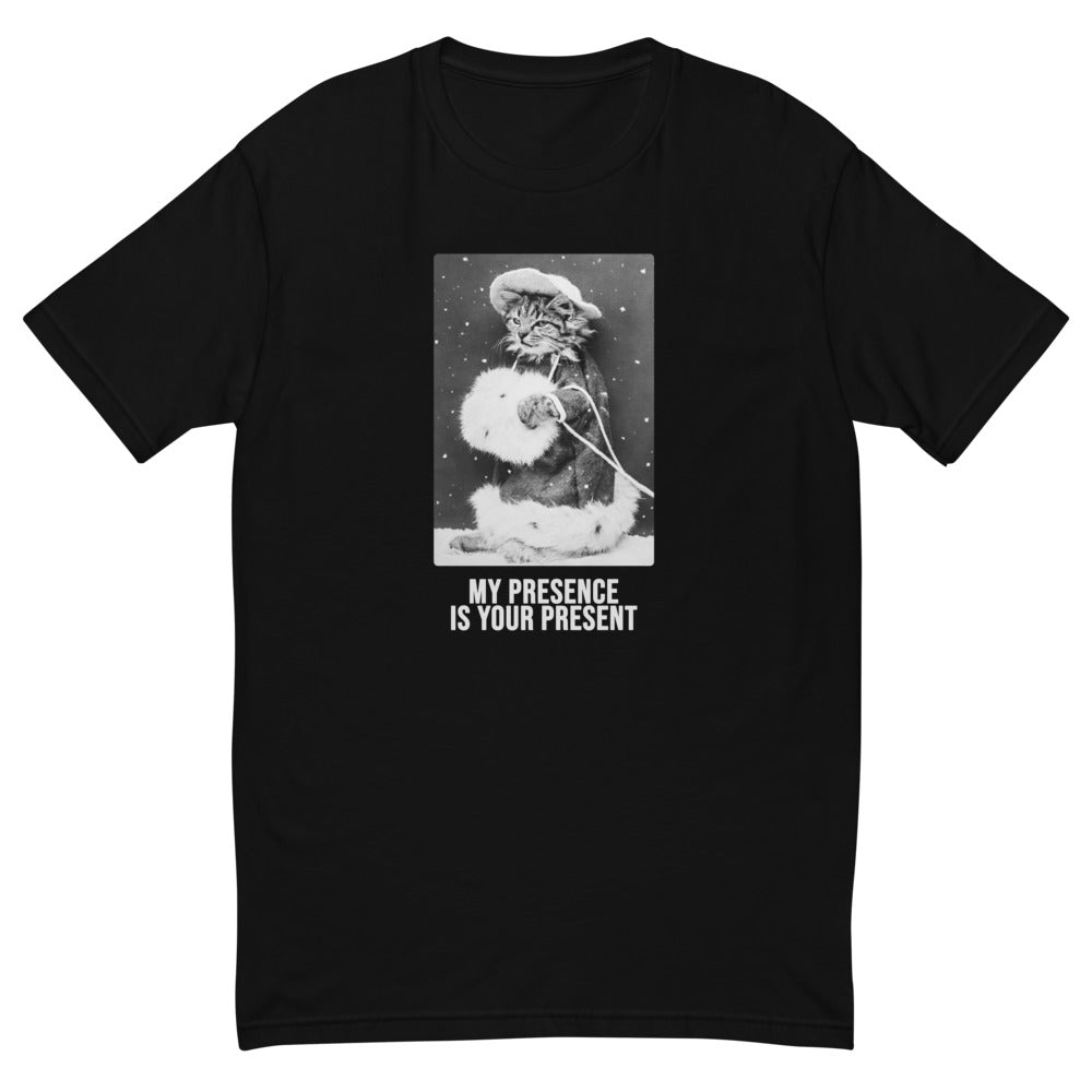 My Presence Is Your Present T-Shirt