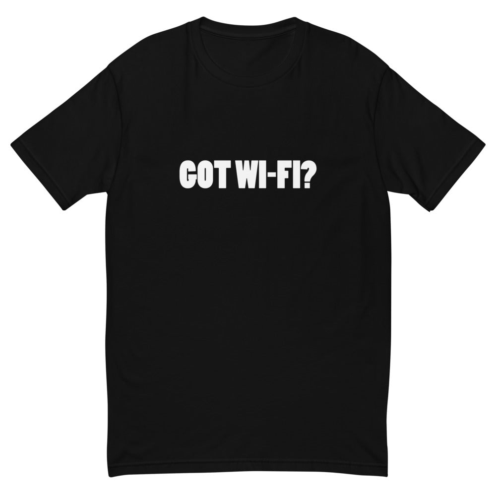 Got Wifi T-Shirt