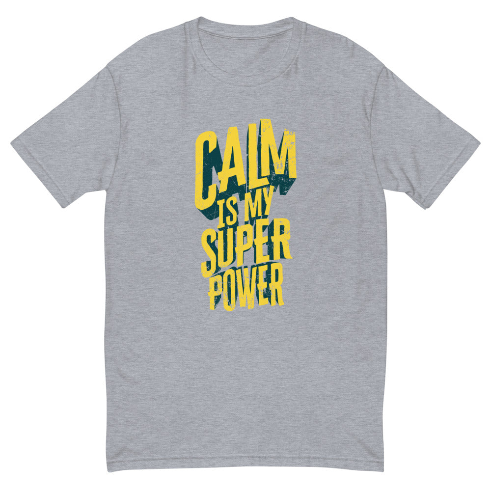 Calm Is My Superpower T-Shirt