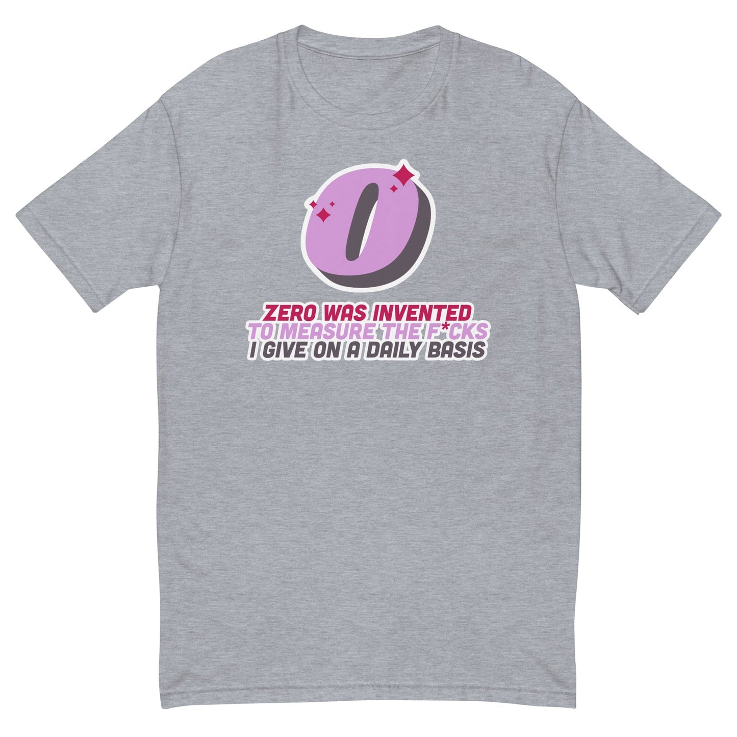 Zero Was Invented To Measure T-Shirt