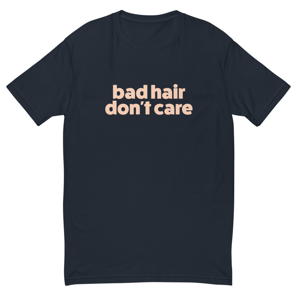 Bad Hair Don't Care T-Shirt