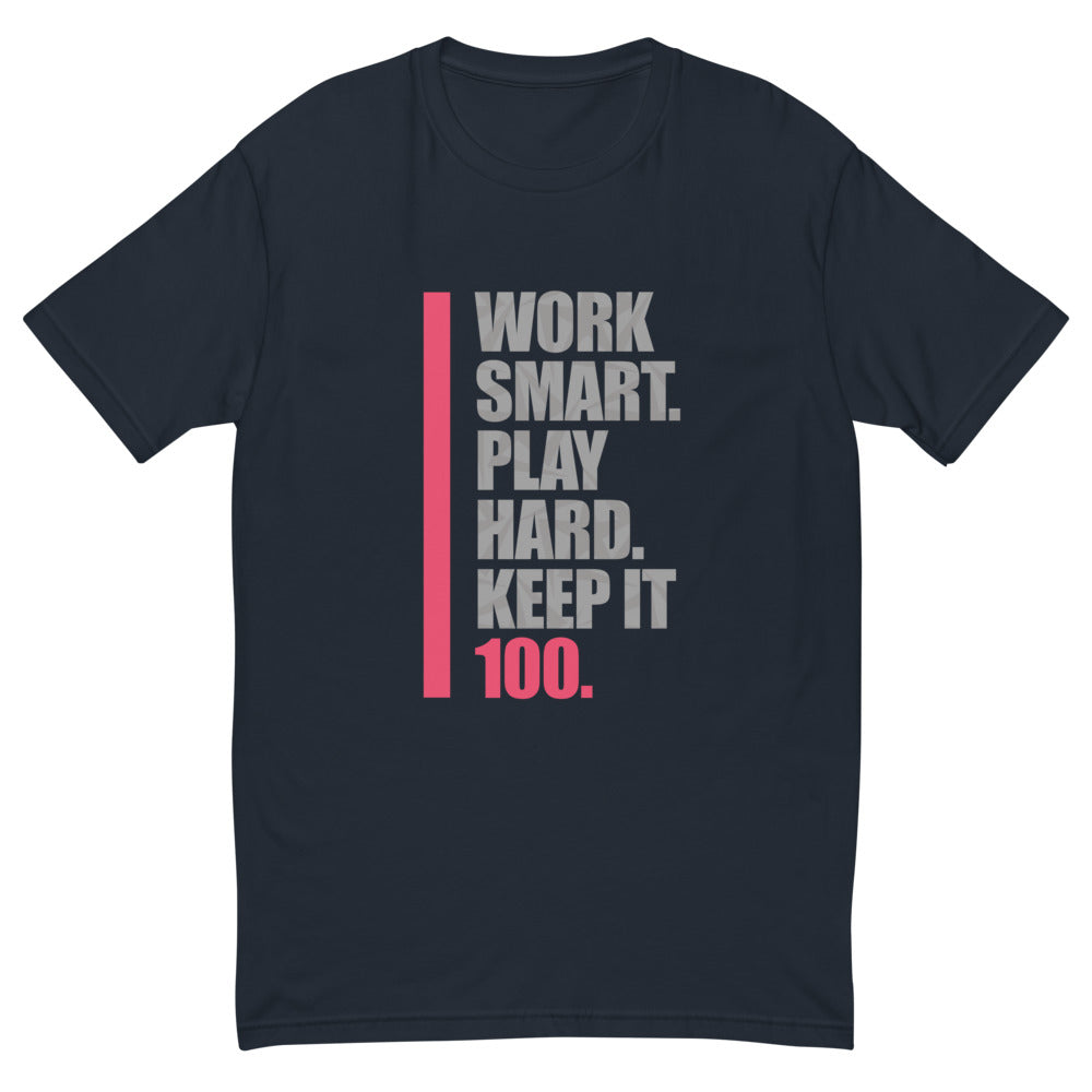 Work Hard Keep It 100 T-Shirt