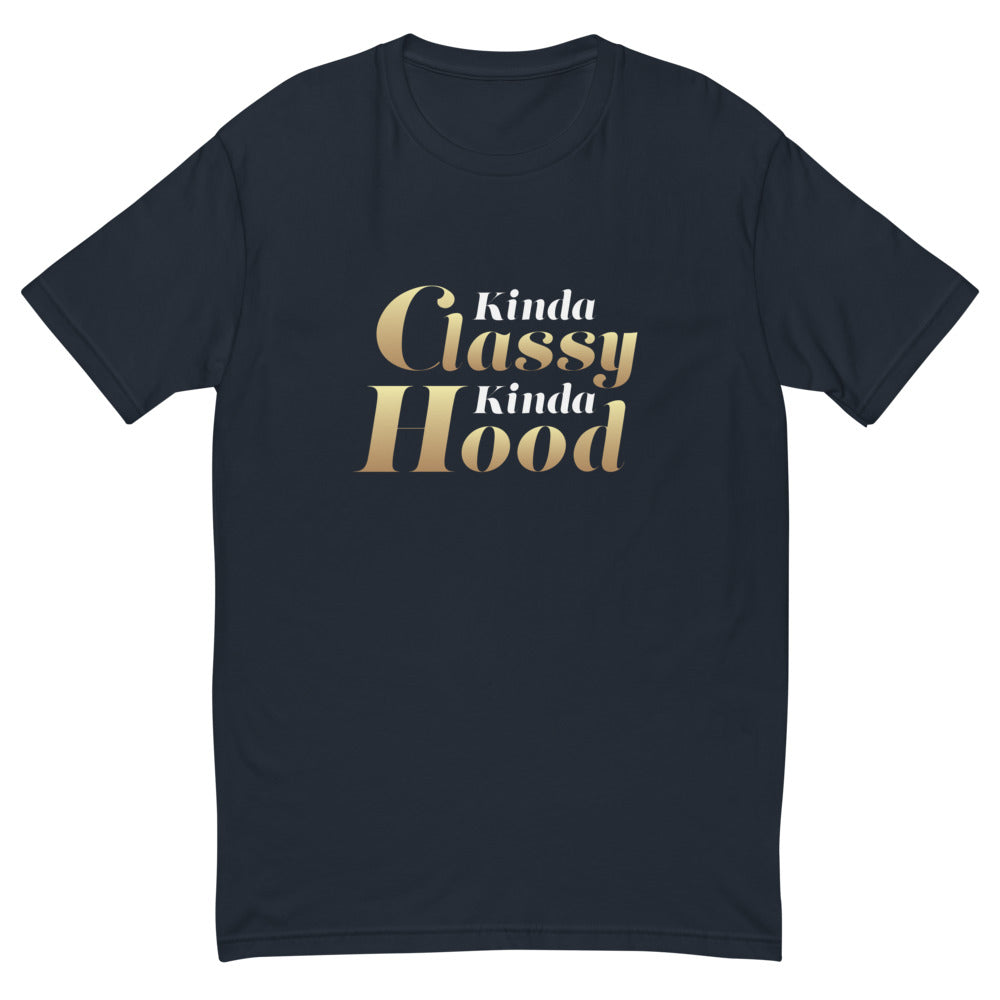 Kinda Classy Kinda Hood T-Shirt