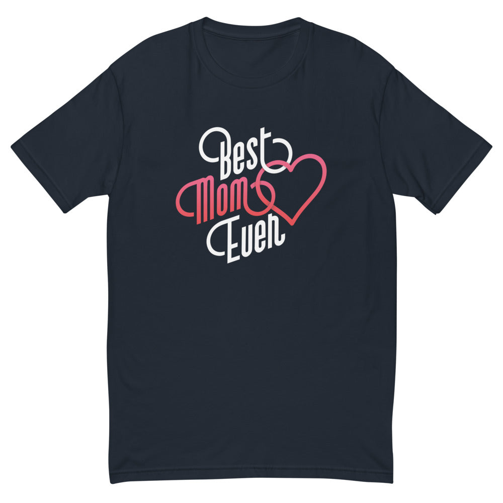 Best Mom Ever T-Shirt