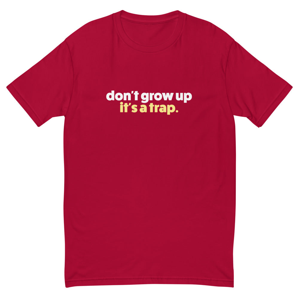 Don't Grow Up It's a Trap T-Shirt