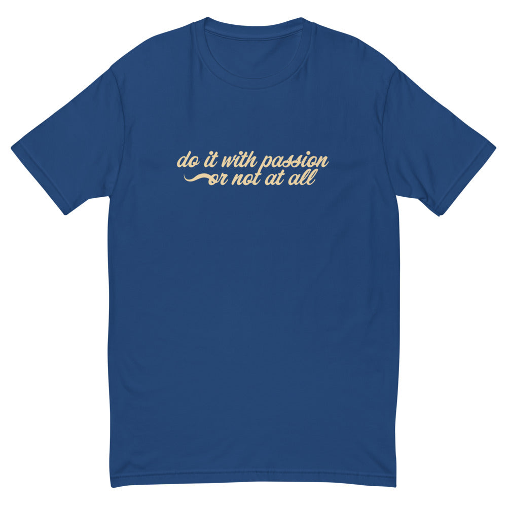 Do It With Passion T-Shirt