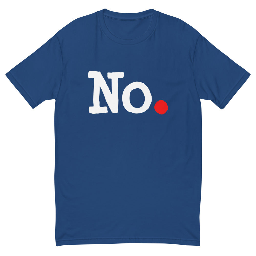 It's a No T-Shirt
