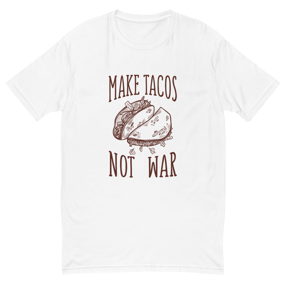 Make Tacos Not War T-Shirt
