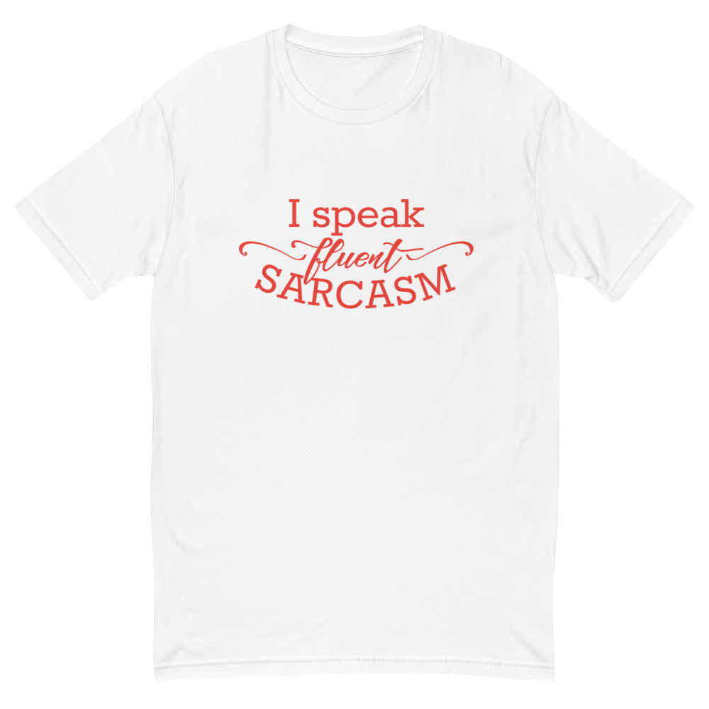 Sarcasm Is The Language T-Shirt