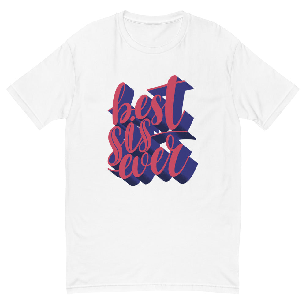 Best Sis Ever T-Shirt