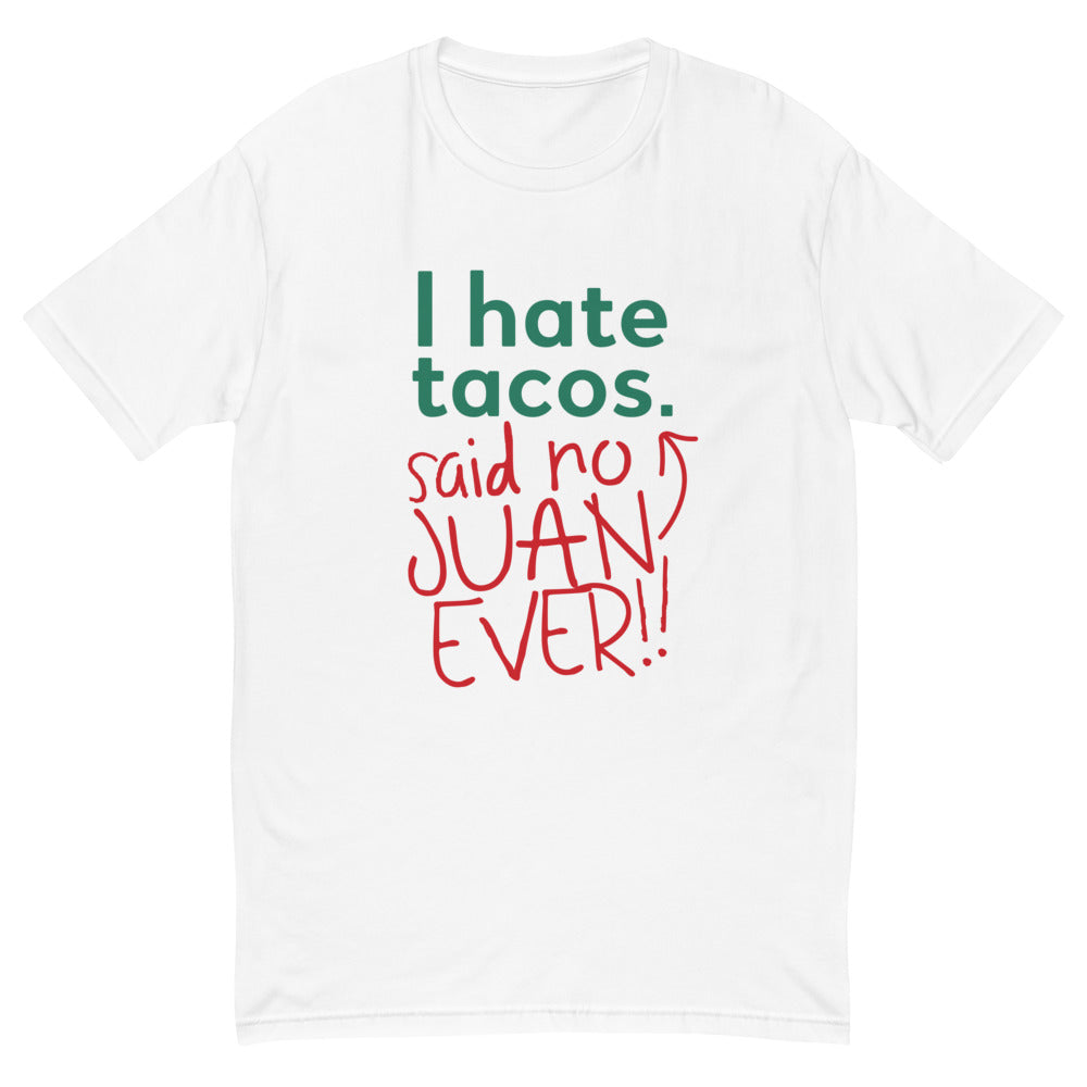 I Hate Tacos T-Shirt