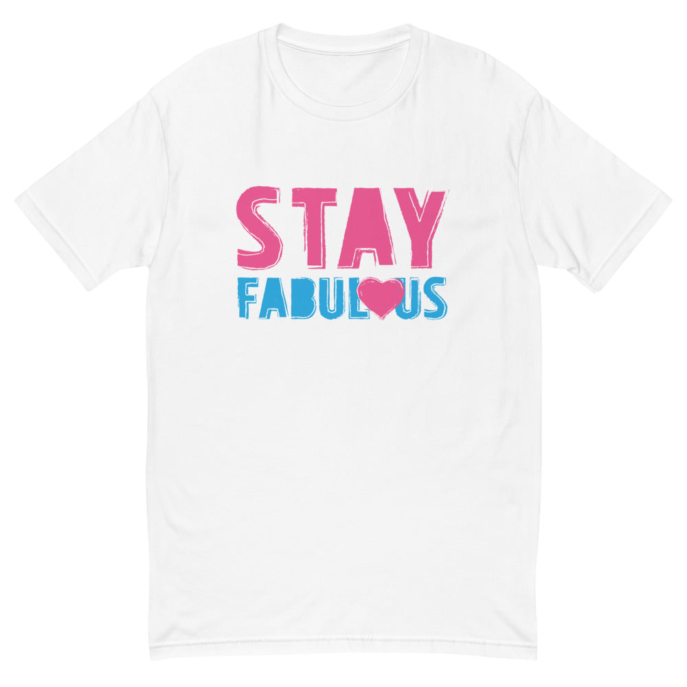 Stay Fabulous T-Shirt