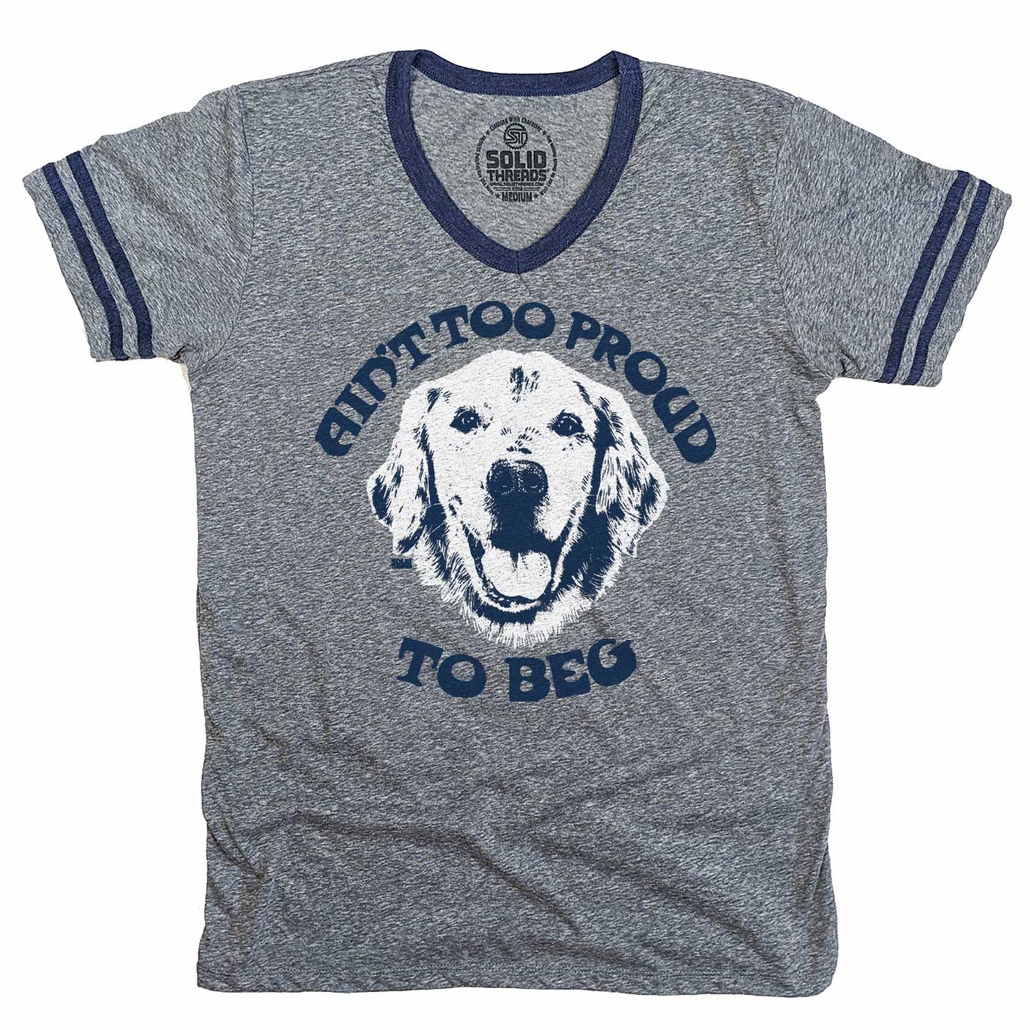 Aint Too Proud to Beg Ringer V-neck Tee