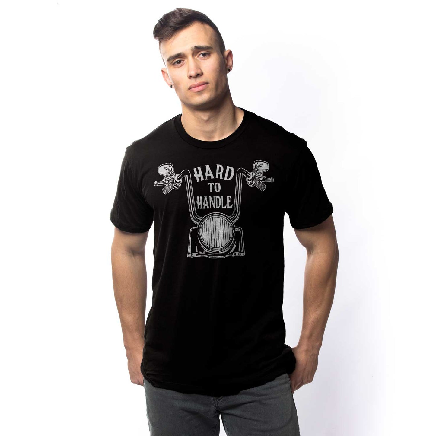 Hard to Handle T-shirt