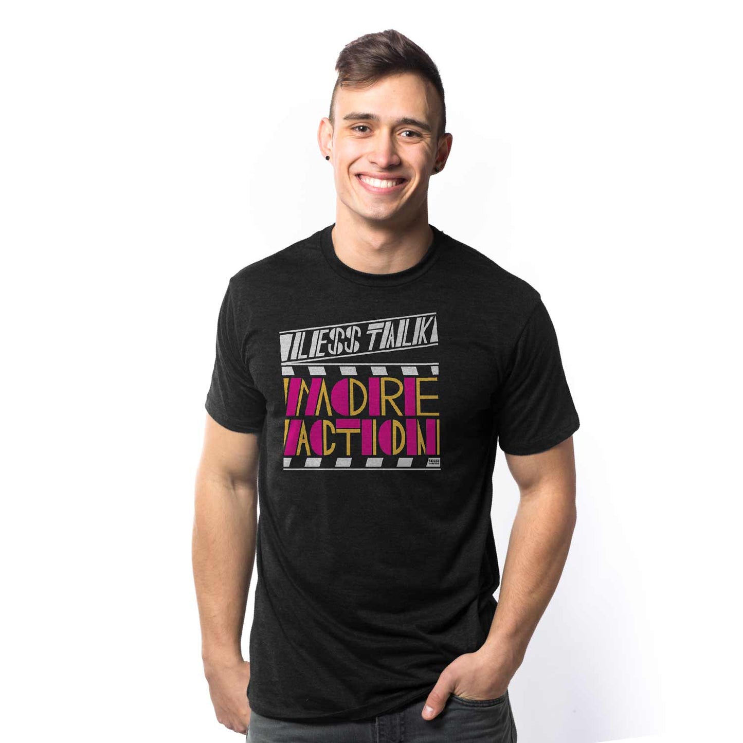 Less Talk More Action T-shirt