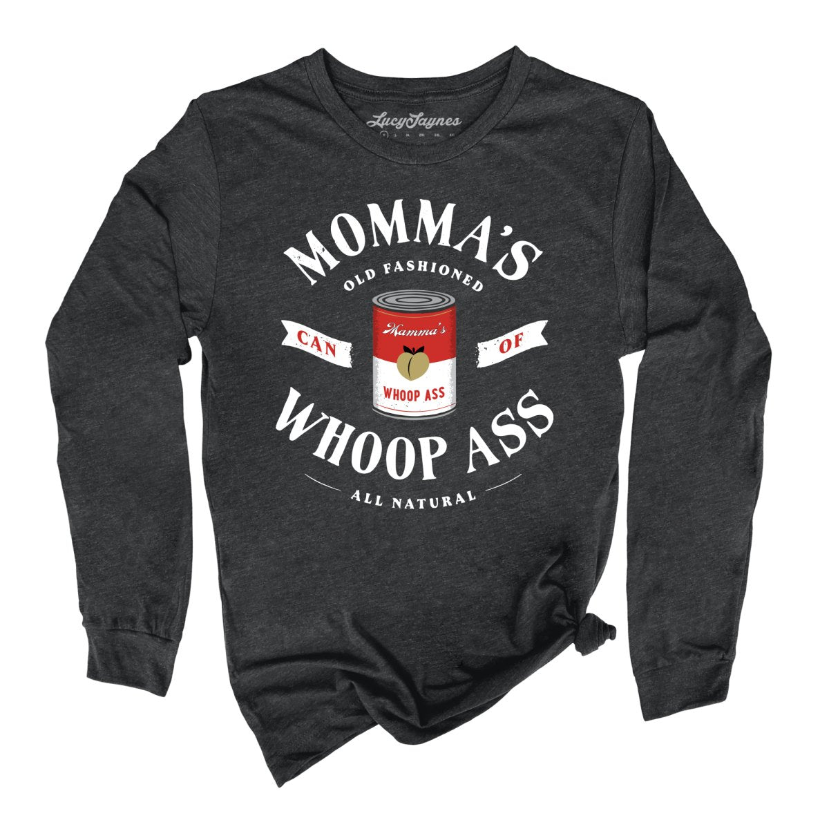 Momma's Can Of Whoop Ass - Long Sleeve Tee