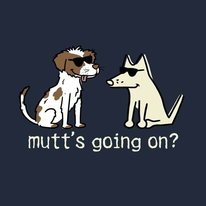 Mutt's Going On? - Classic Tee