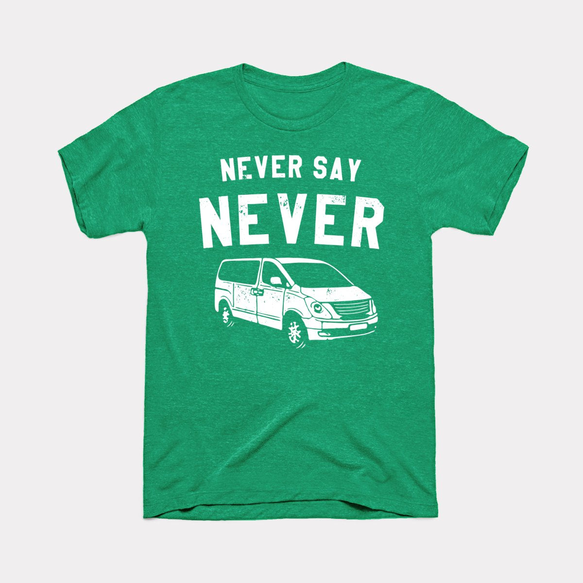 Never Say Never Adult Unisex Tee