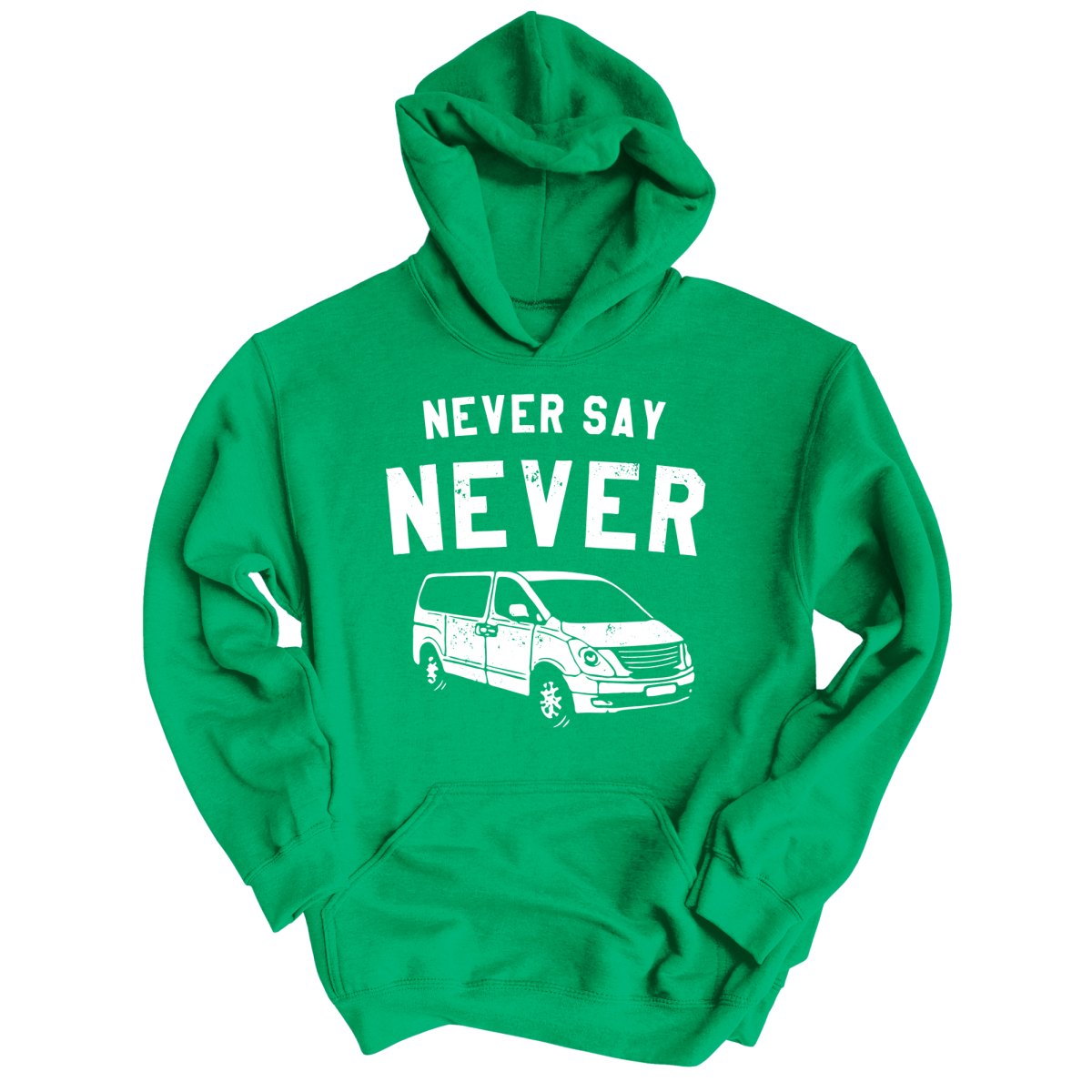 Never Say Never - Hoodie