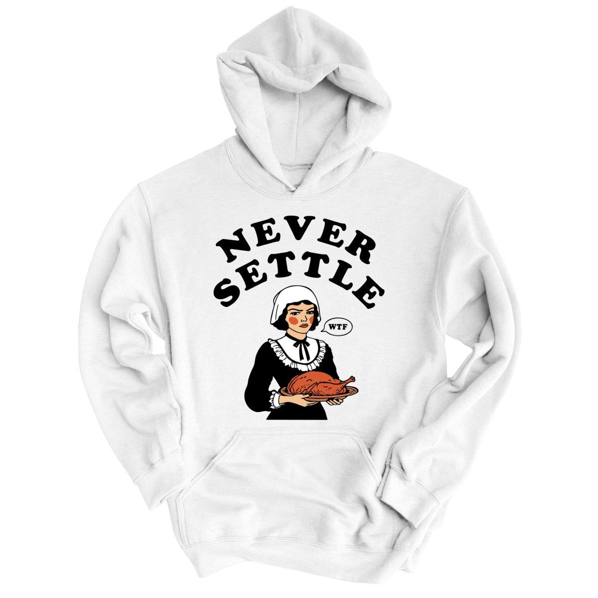 Never Settle Hoodie