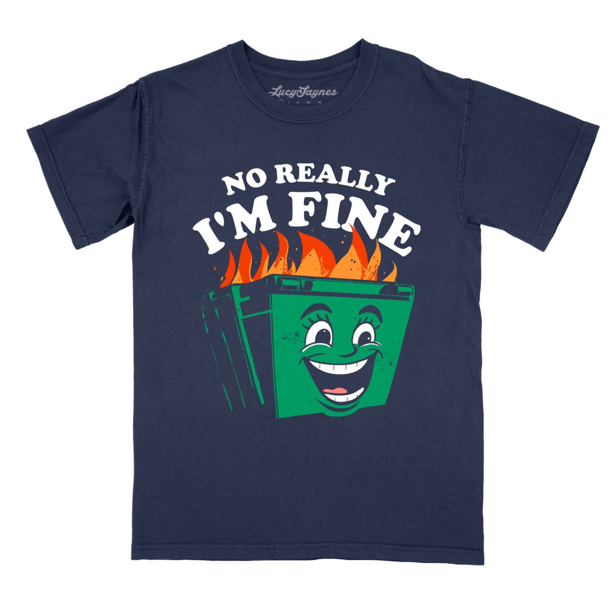 No Really I'm Fine - Comfort Colors Tee