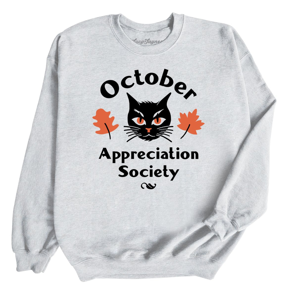 October Appreciation Society Sweatshirt
