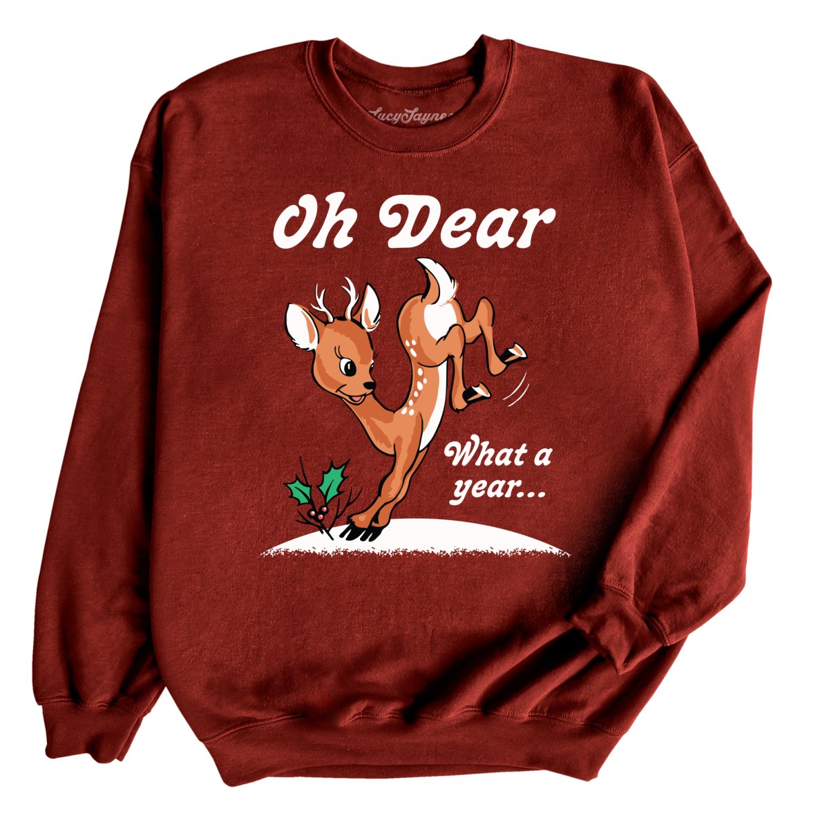 Oh Dear What A Year Sweatshirt