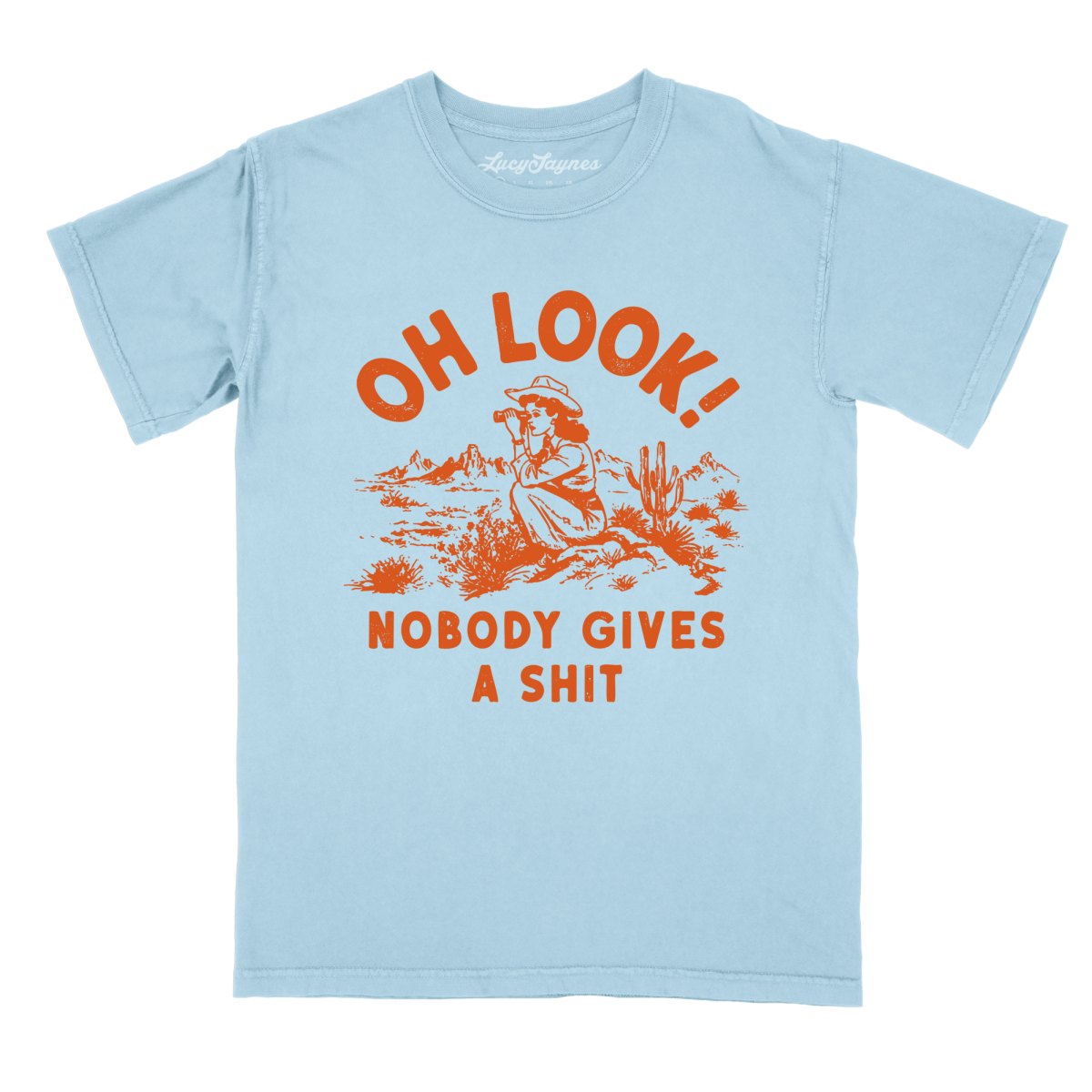 Oh Look Nobody Gives A Shit - Comfort Colors Tee