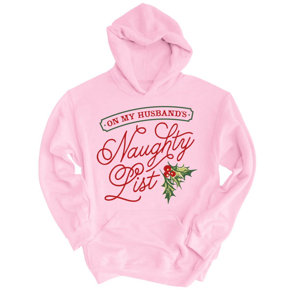 On My Husband's Naughty List Hoodie