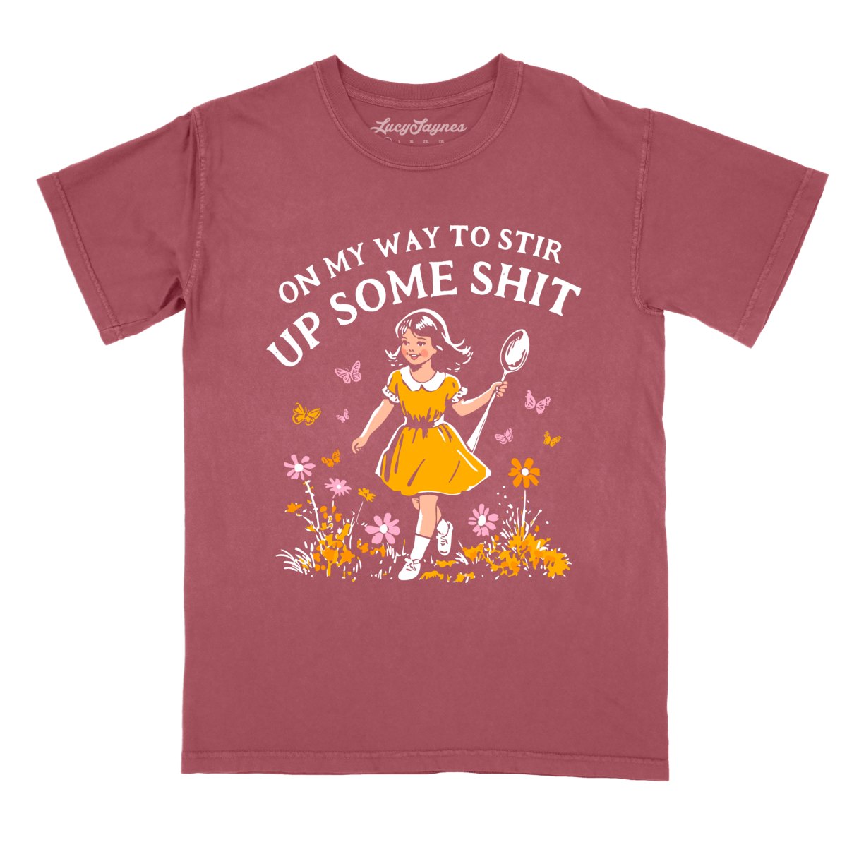 On My Way To Stir Up Some Shit - Comfort Colors Tee