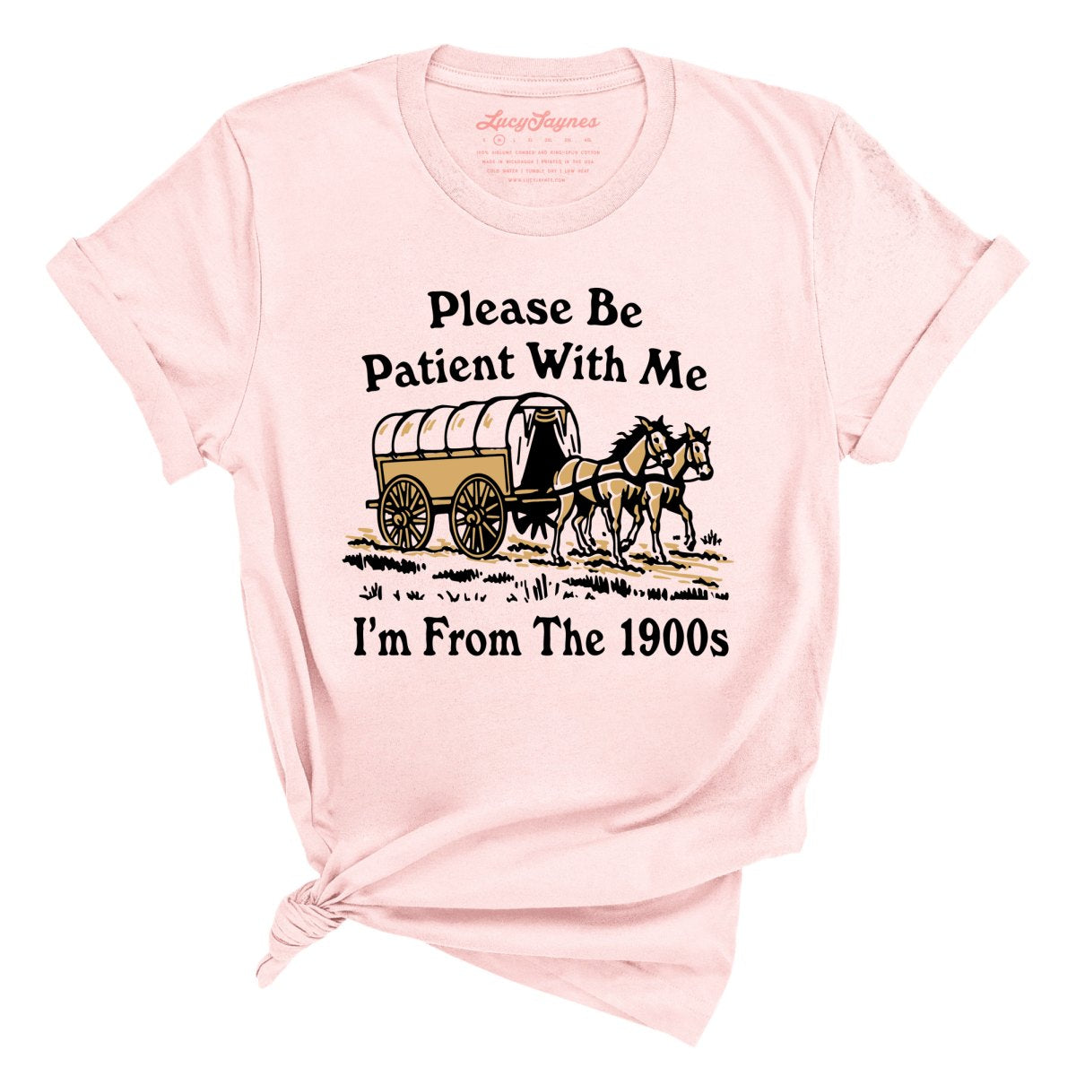 Please Be Patient With Me I'm From The 1900s Tee