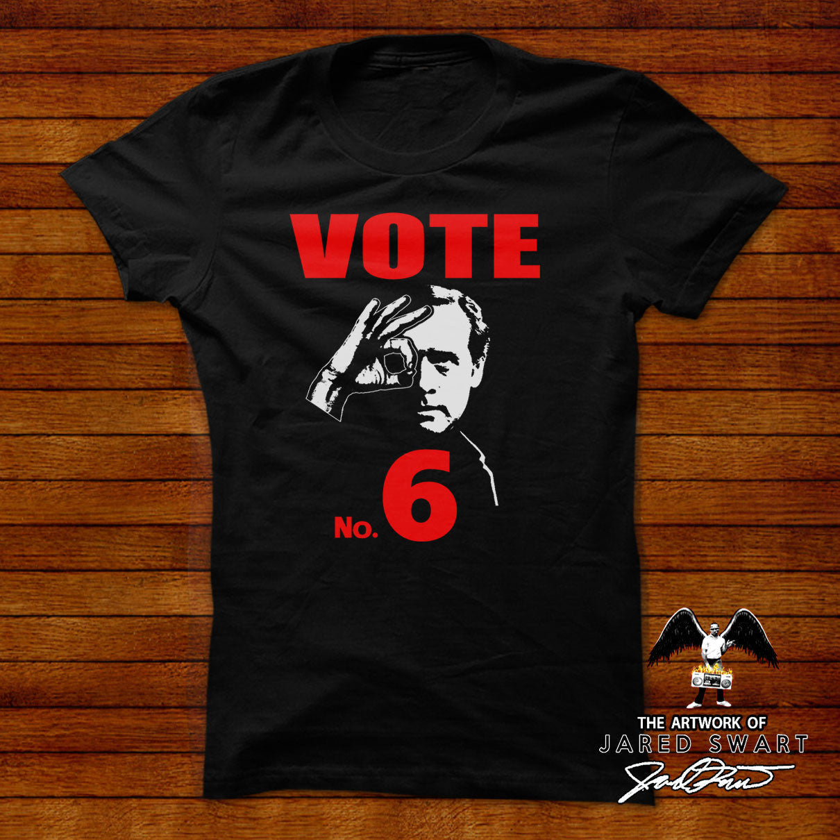 Prisoner Designer Tee #1 "Vote 6"