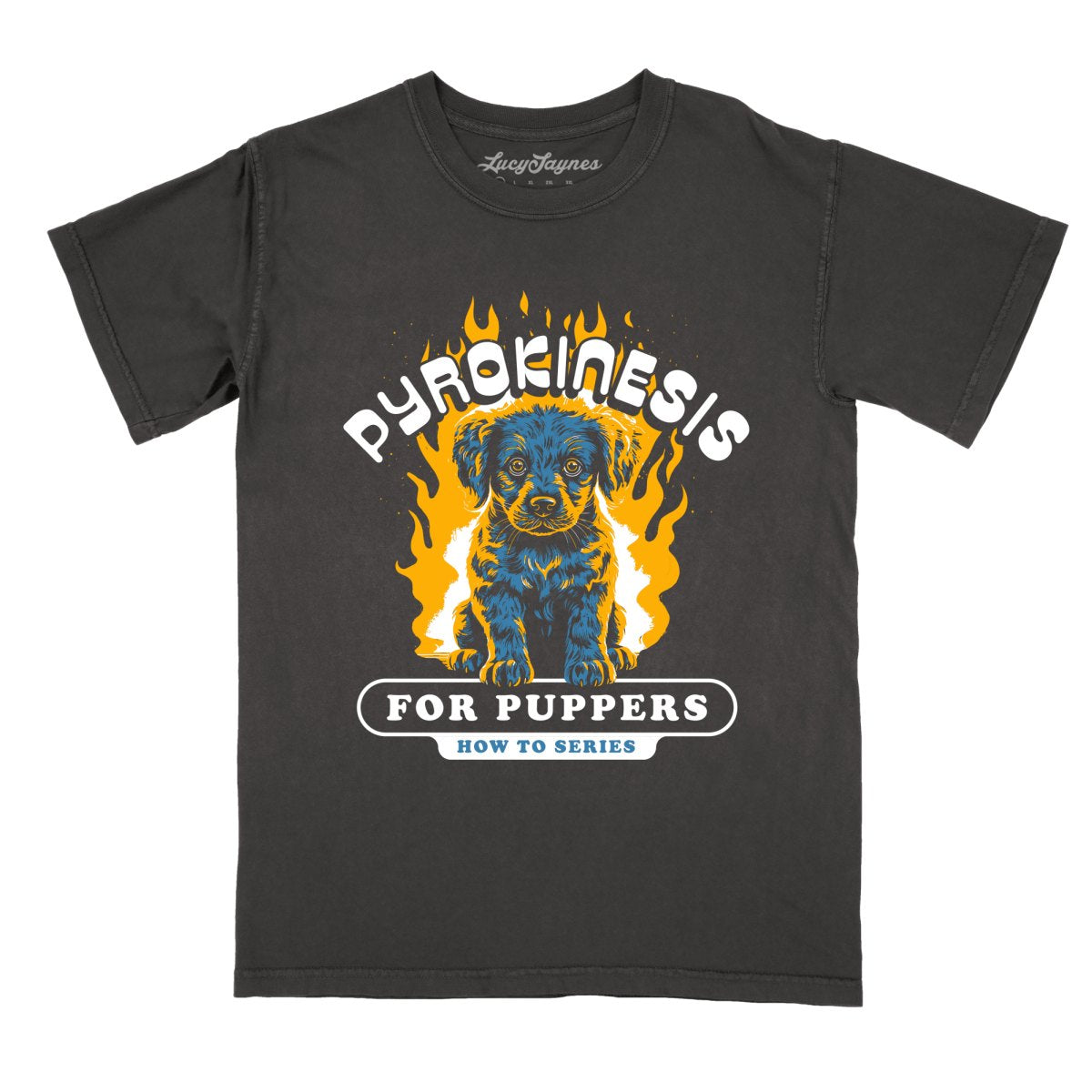 Pyrokinesis for Puppers Comfort Colors Tee