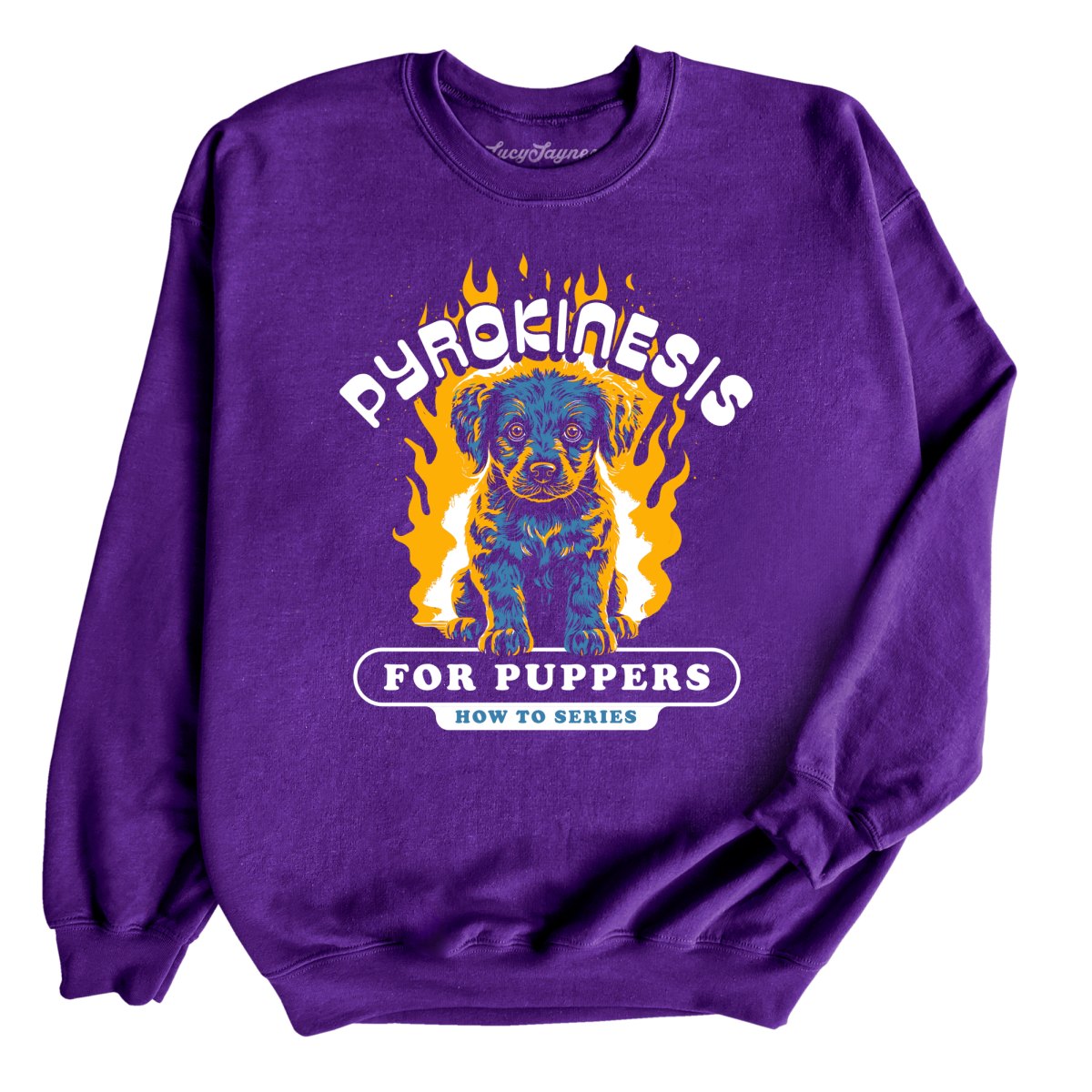 Pyrokinesis for Puppers Sweatshirt