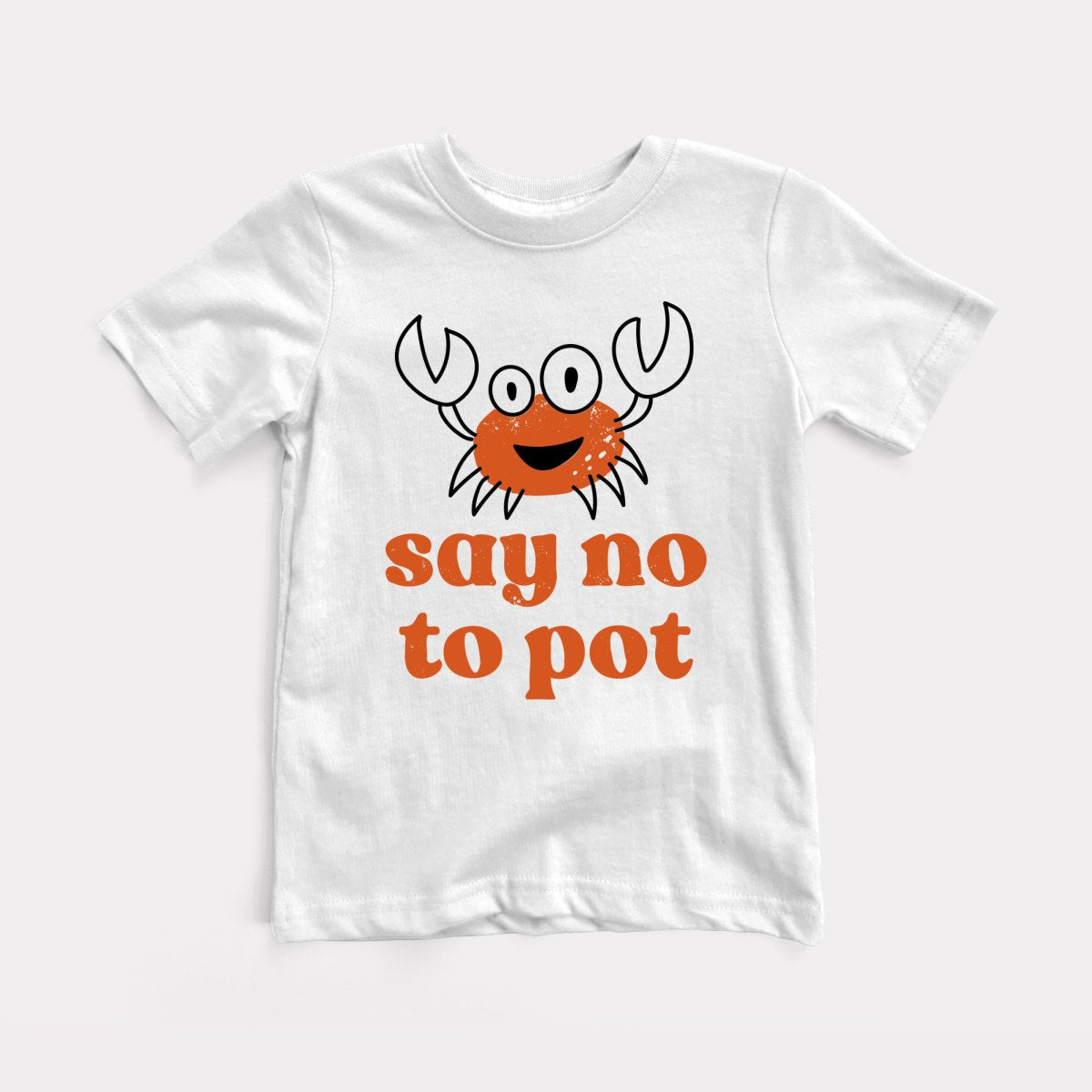 Say No To Pot - Baby Tee