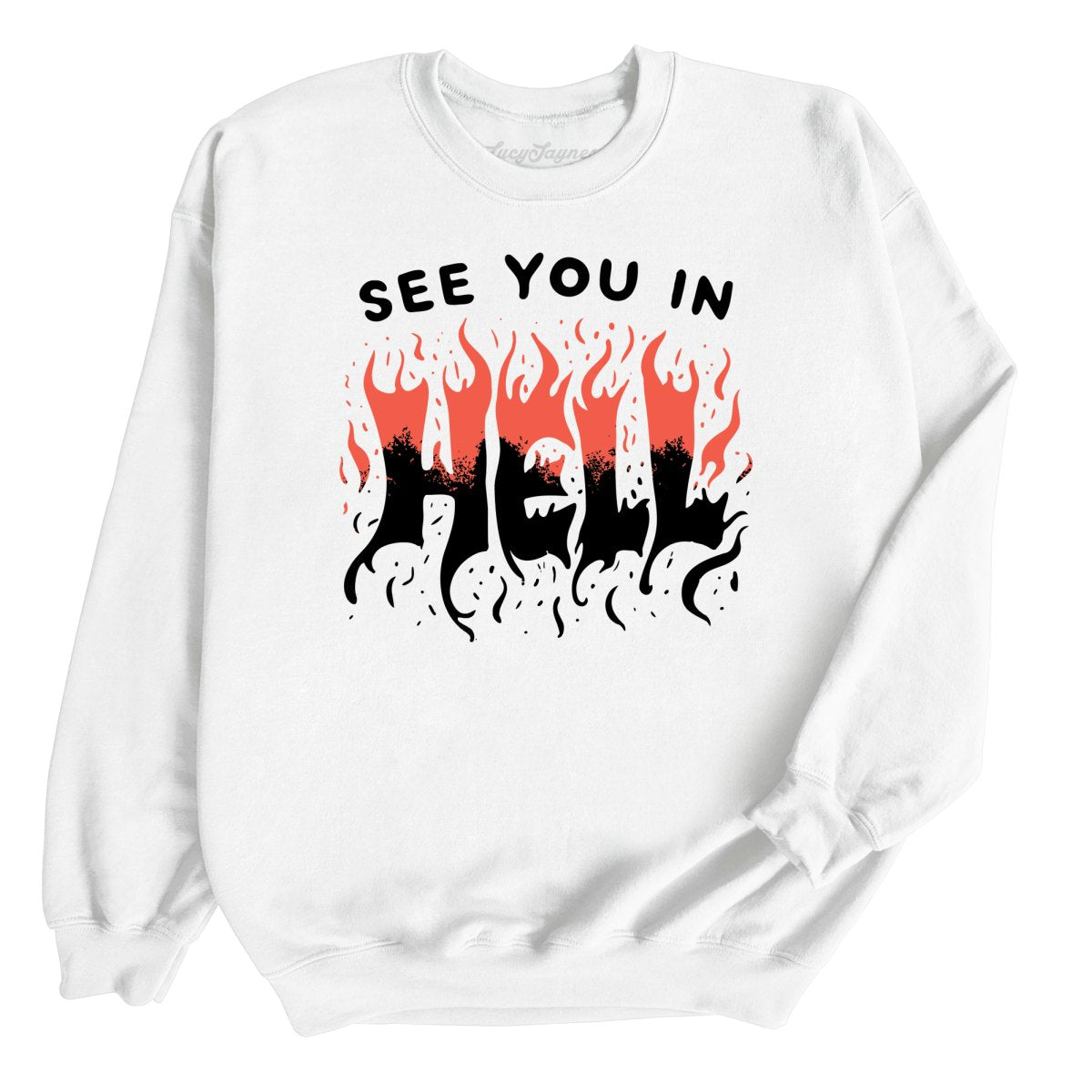 See You In Hell Sweatshirt