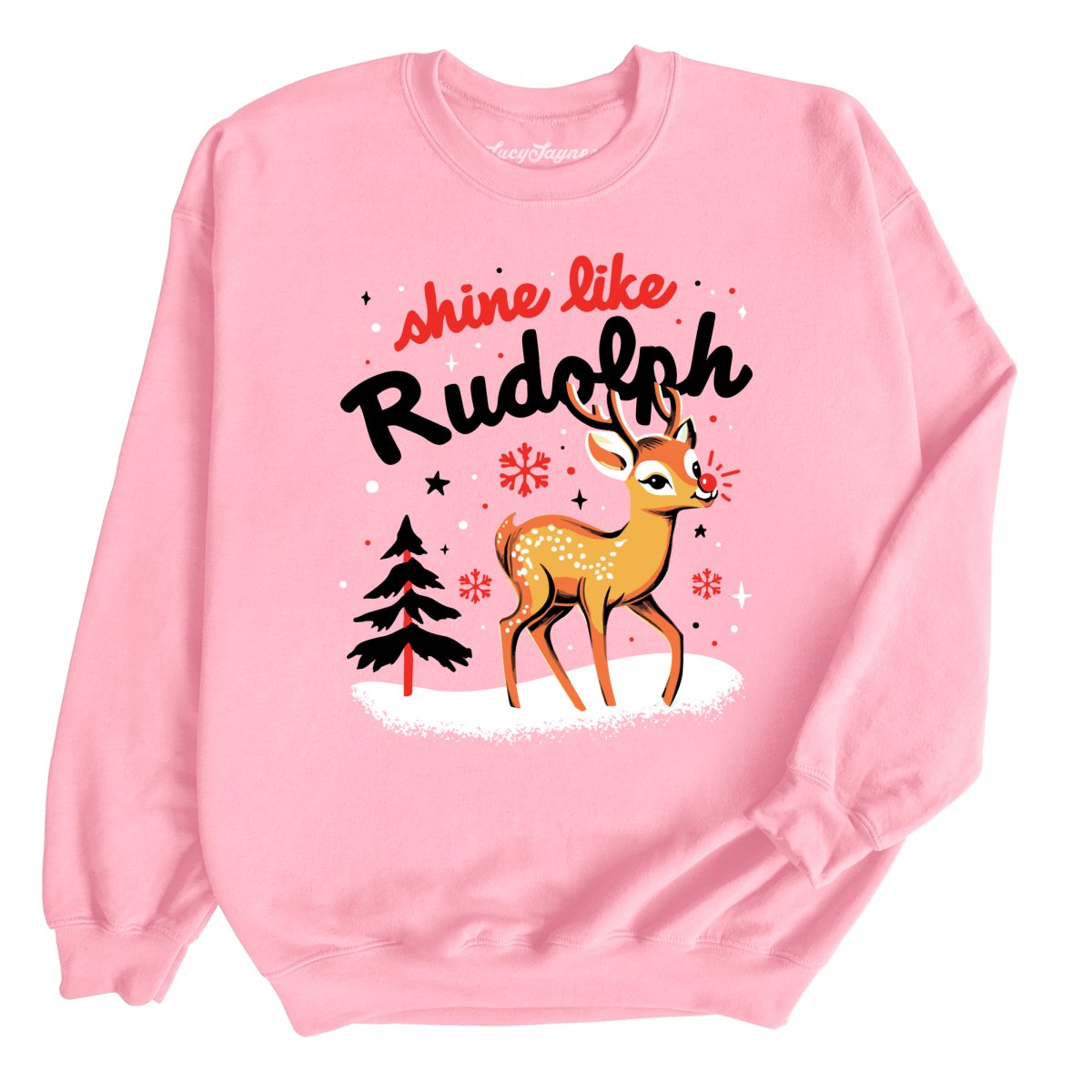 Shine Like Rudolph Sweatshirt