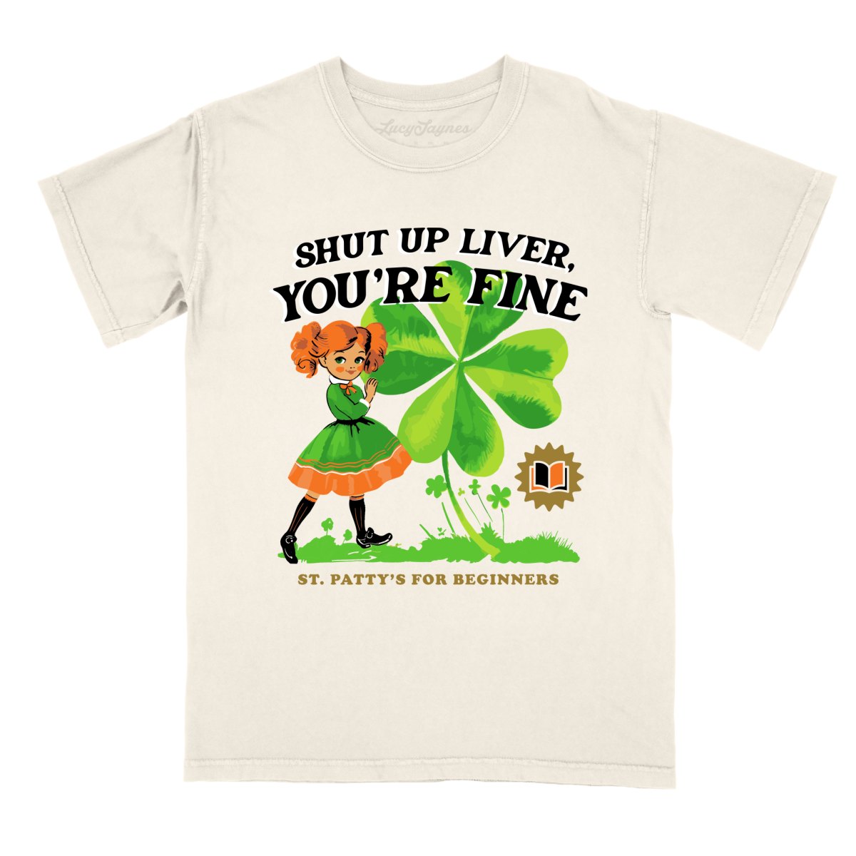 Shut Up Liver You're Fine Comfort Colors Tee