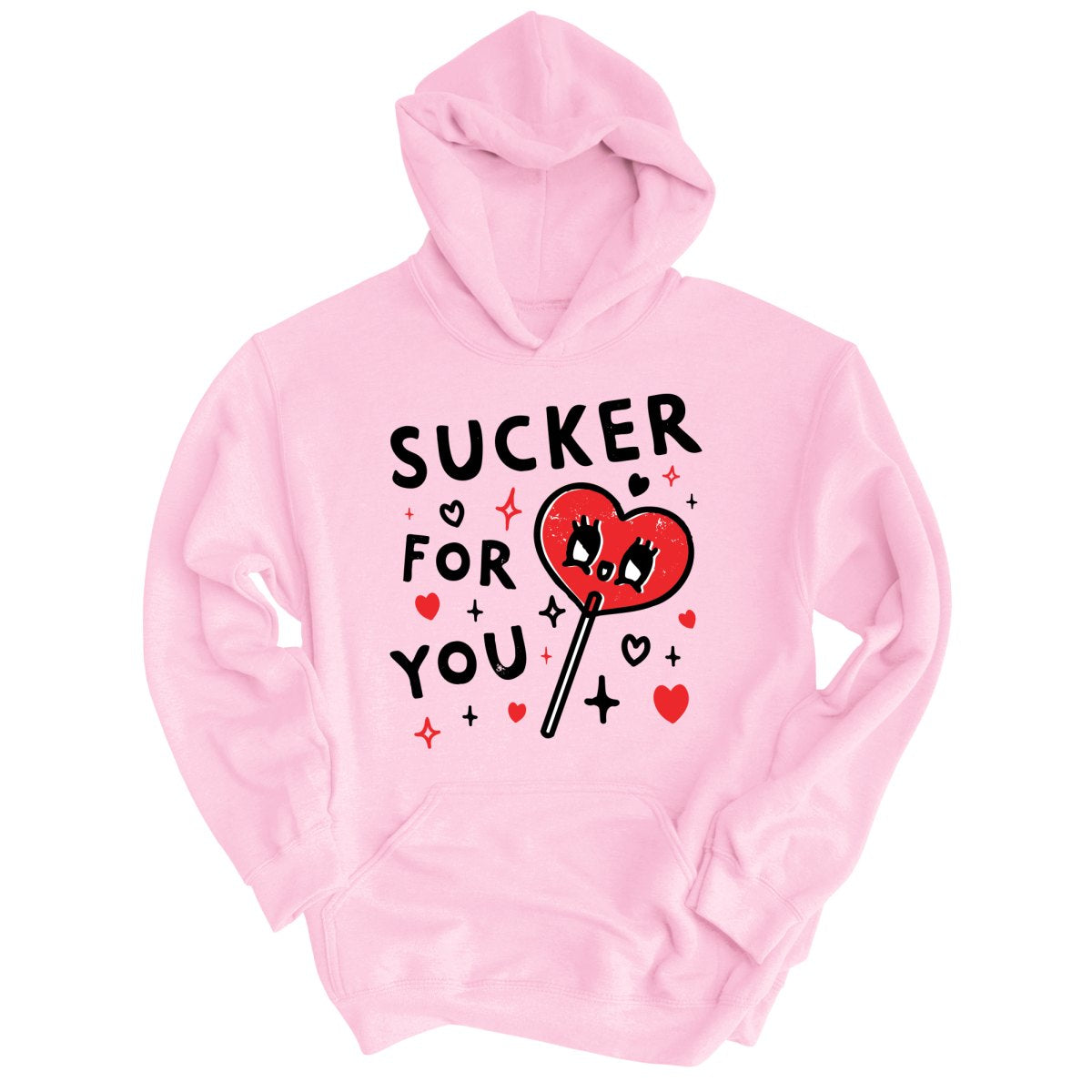 Sucker For You Hoodie